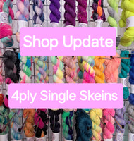 4ply Single Skeins In Stock Ready to Ship Skeins SALE Shop Update