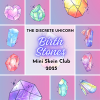 BIRTH STONES 💎 THE  DISCRETE UNICORN Mini Skein Club 2025 💎